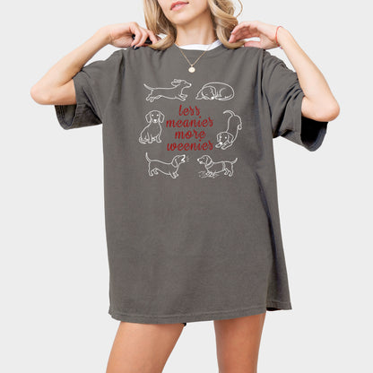 Less Meanies More Weenies Comfort Colors Dachshund Shirt