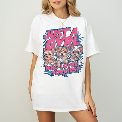 Just a Girl Who Loves Yorkies Dog Mom T-Shirt