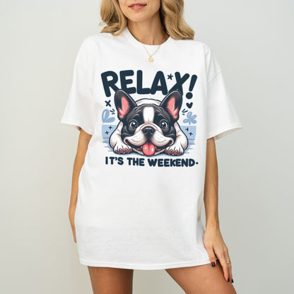 Relax It’s the Weekend Funny French Bulldog Dog T-Shirt