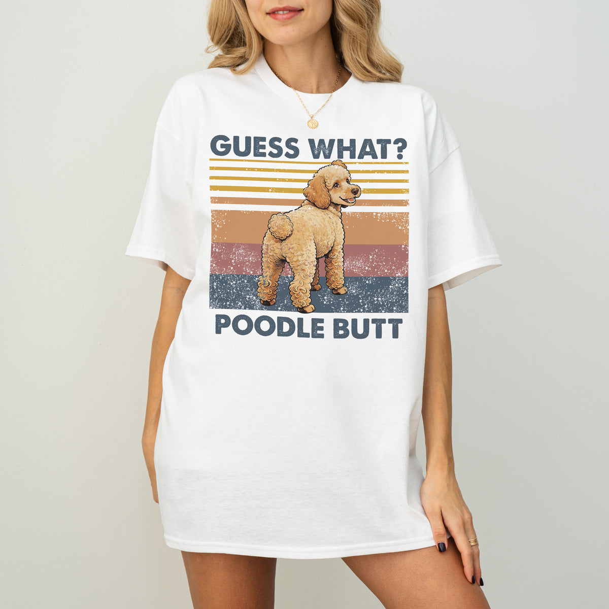Guess What Poodle Butt Shirt – Funny Dog Lover Gift