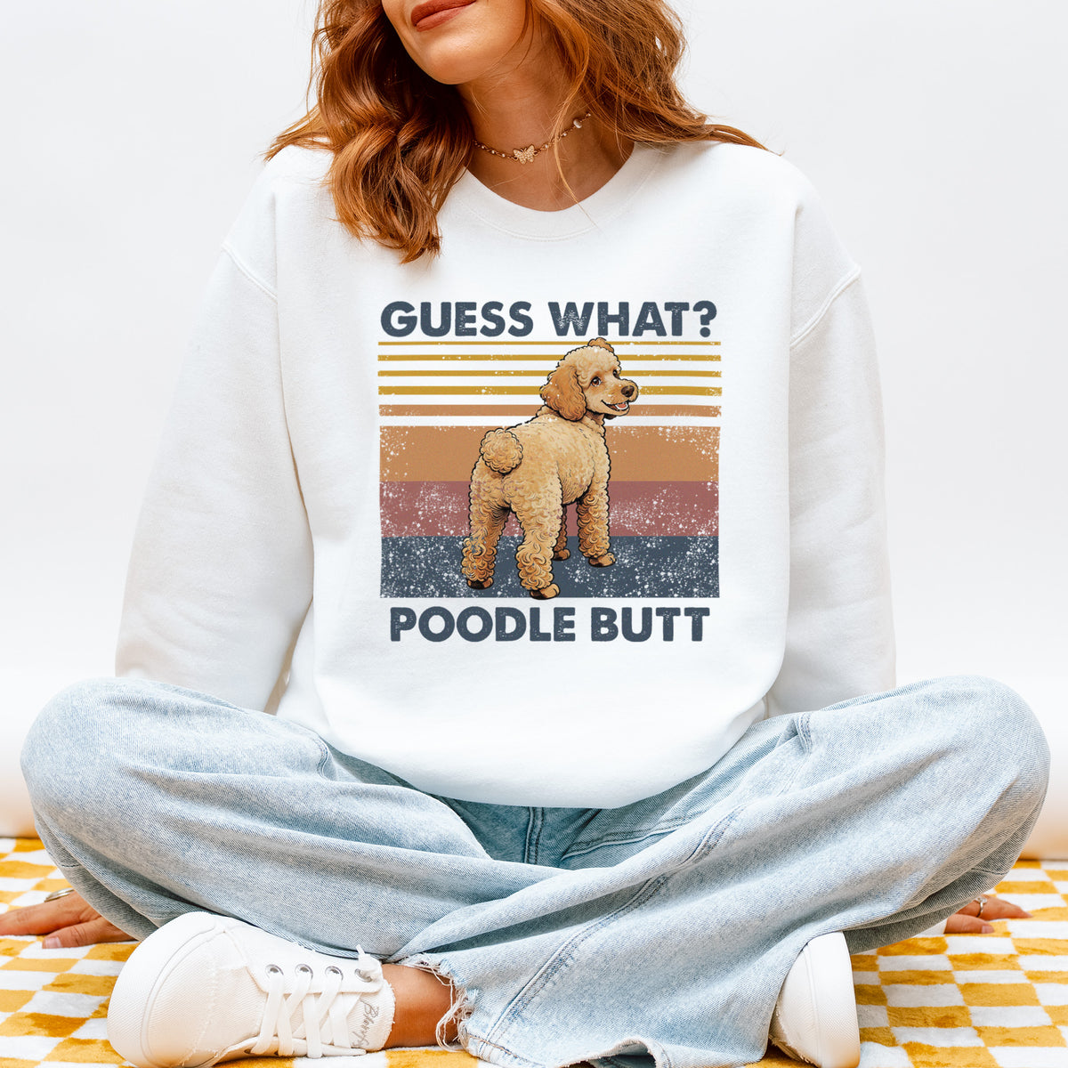 Guess What Poodle Butt Sweatshirt – Funny Dog Lover Gift