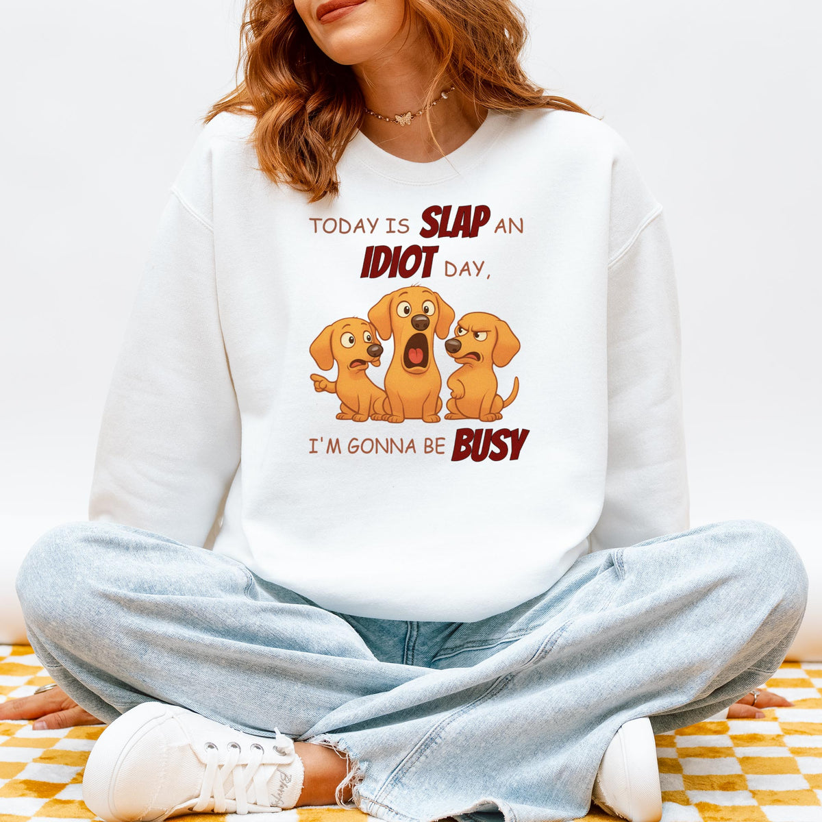 Slap an Idiot Day Dachshund Sweatshirt