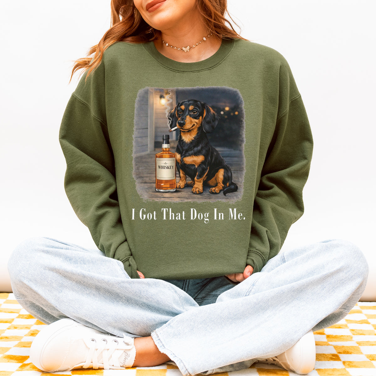 I Got That Dog In Me Dachshund Sweatshirt