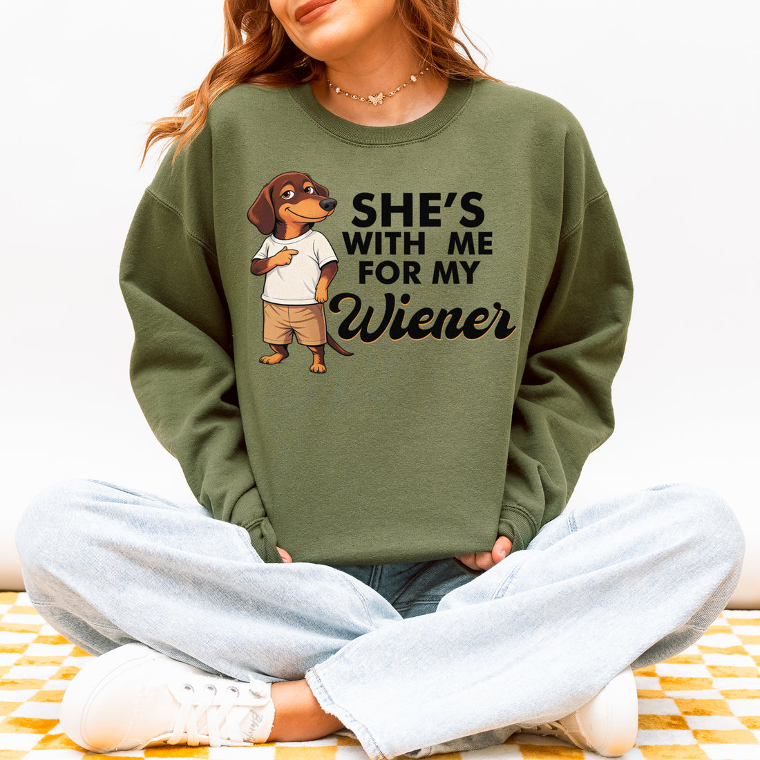 She’s With Me For My Wiener Dachshund Sweatshirt – Funny Wiener Dog Gift