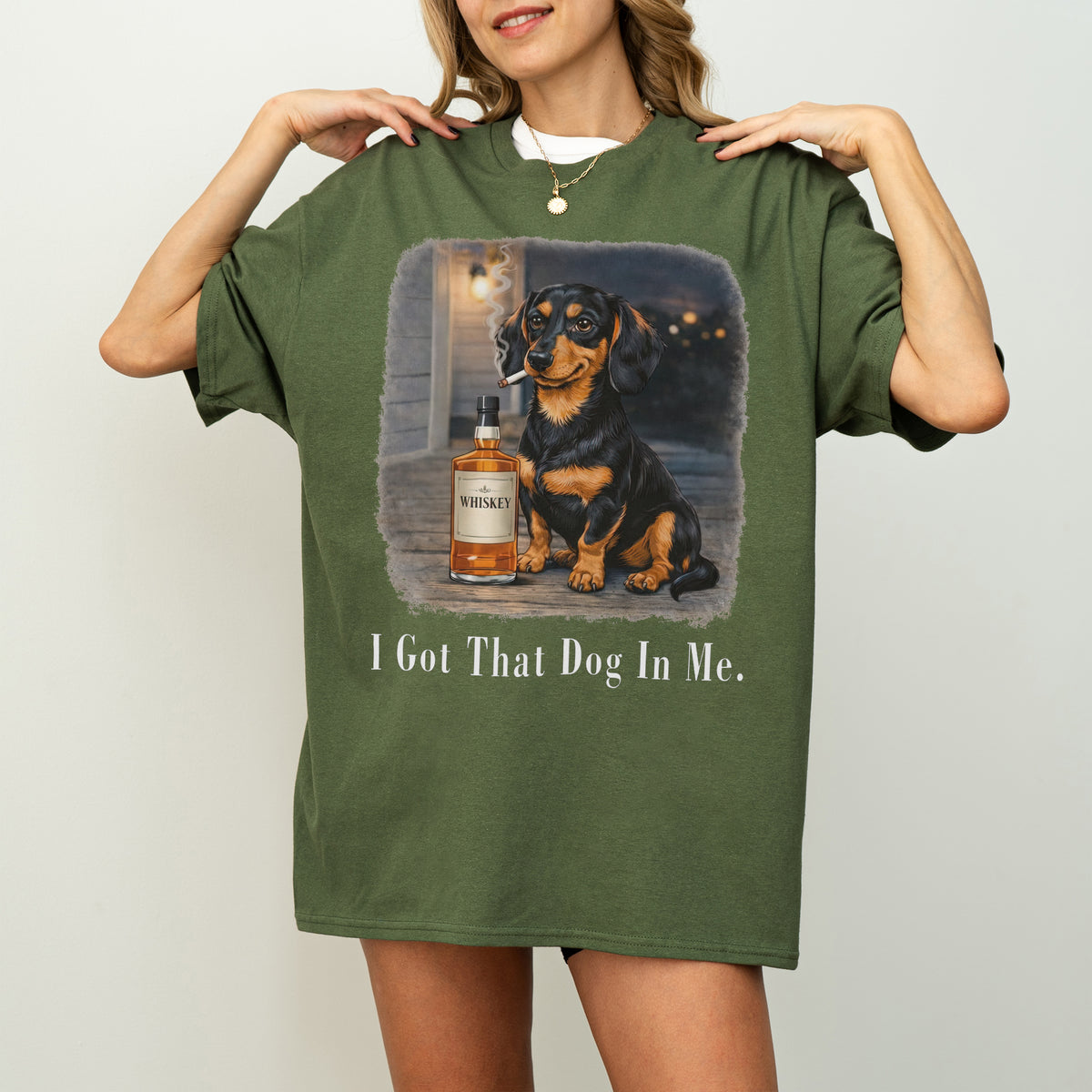 I Got That Dog In Me Dachshund Shirt