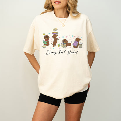 Sorry I'm Booked Dachshund Shirt – Funny Book Lover Doxie Tee