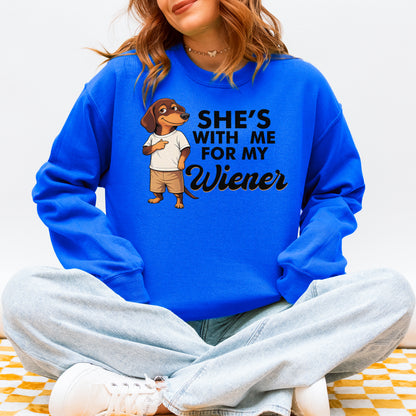 She’s With Me For My Wiener Dachshund Sweatshirt