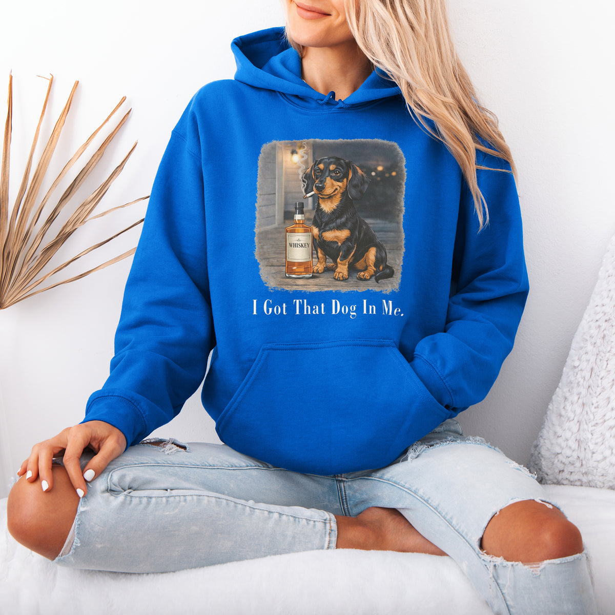 I Got That Dog In Me Dachshund Hoodie