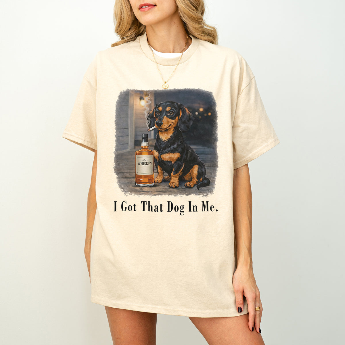 I Got That Dog In Me Dachshund Shirt