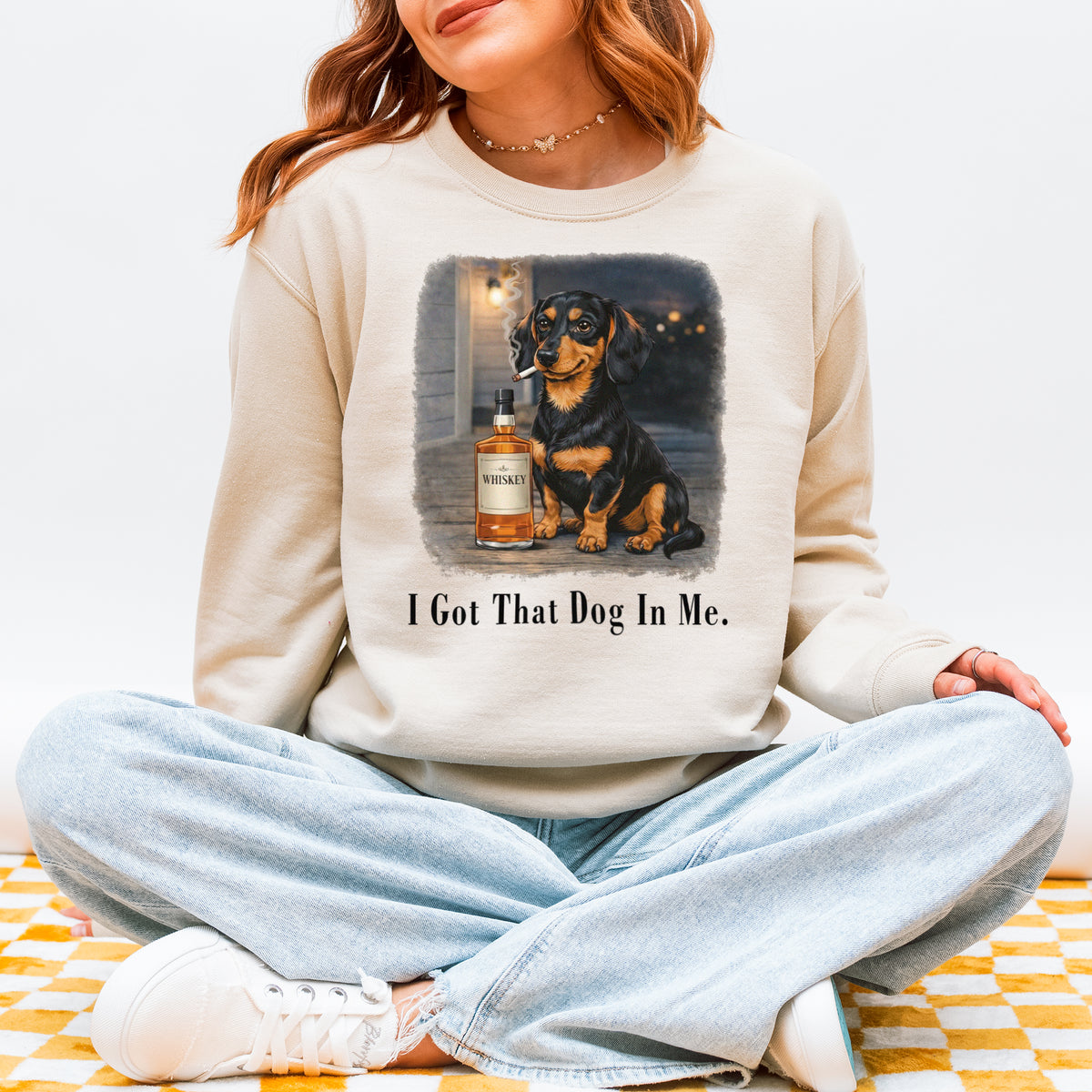 I Got That Dog In Me Dachshund Sweatshirt