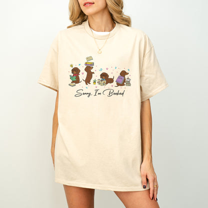 Sorry I'm Booked Dachshund Shirt – Funny Book Lover Doxie Tee