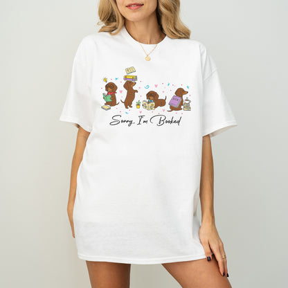 Sorry I'm Booked Dachshund Shirt – Funny Book Lover Doxie Tee