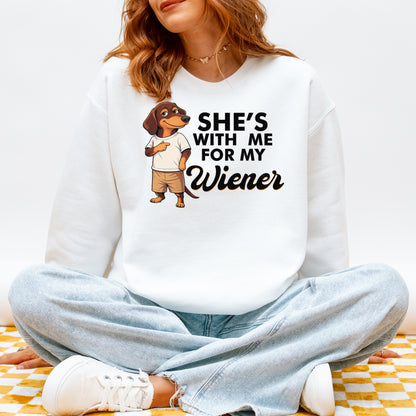 She’s With Me For My Wiener Dachshund Sweatshirt